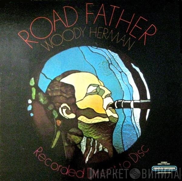 Woody Herman  - Road Father