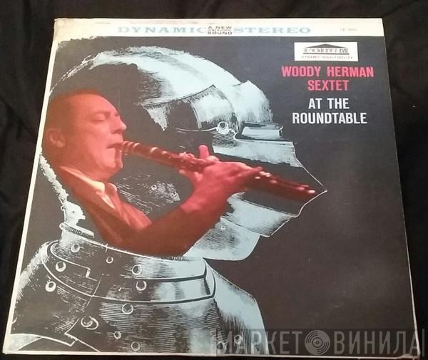 Woody Herman Sextet  - At The Roundtable