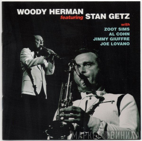 Woody Herman, Stan Getz - Woody Herman Featuring Stan Getz