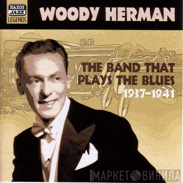 Woody Herman - The Band That Plays The Blues