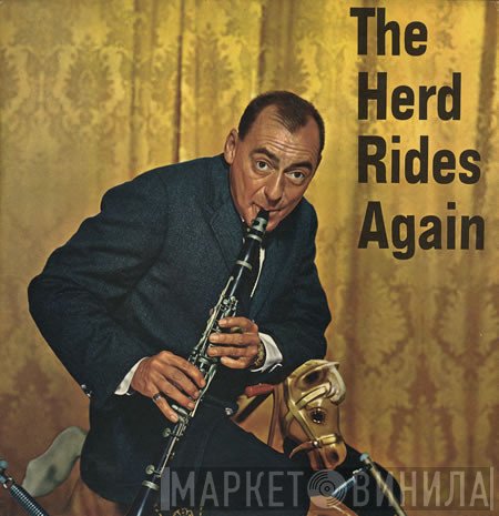 Woody Herman  - The Herd Rides Again