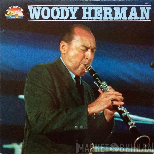 Woody Herman - Woody Herman