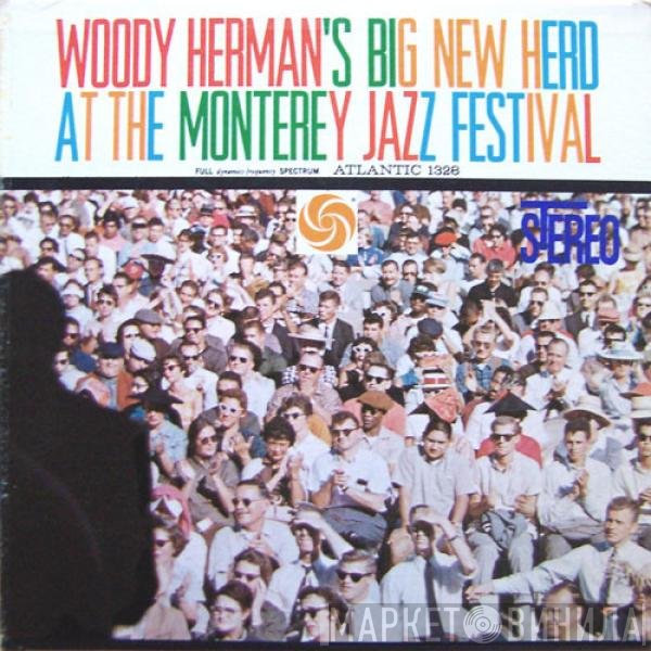 Woody Herman's Big New Herd - At The Monterey Jazz Festival