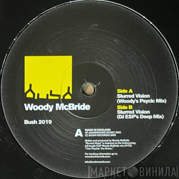 Woody McBride  - Slurred Vision