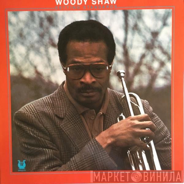 Woody Shaw  - Setting Standards