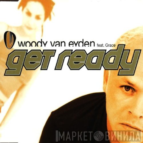 Woody van Eyden Feat. Grace Quinlan  - Get Ready