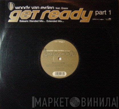 Woody van Eyden - Get Ready (Part 1)