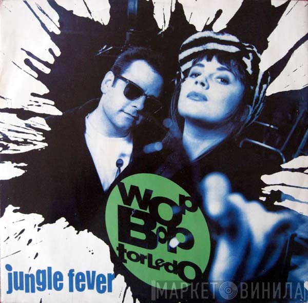 Wop Bop Torledo - Jungle Fever