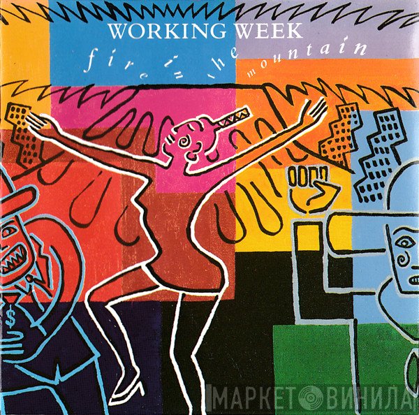 Working Week - Fire In The Mountain