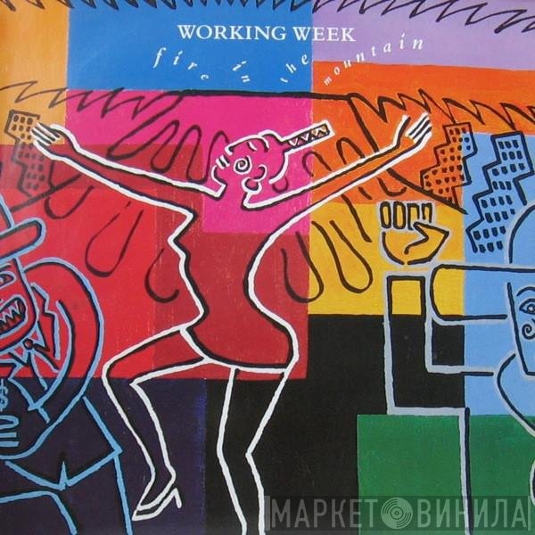 Working Week  - Fire In The Mountain