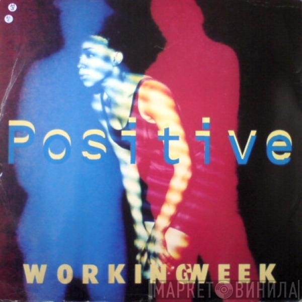 Working Week  - Positive