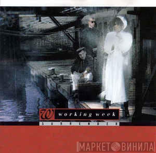 Working Week  - Surrender