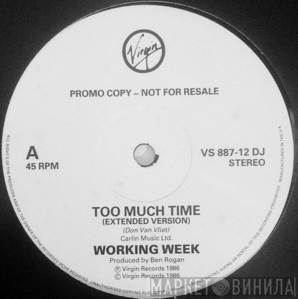 Working Week  - Too Much Time