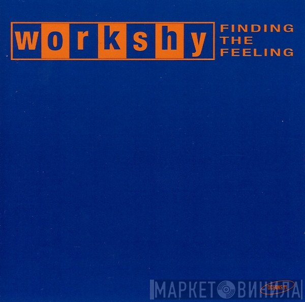 Workshy  - Finding The Feeling