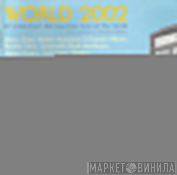  - World 2002 - 37 Artists From 24 Countries Around The World