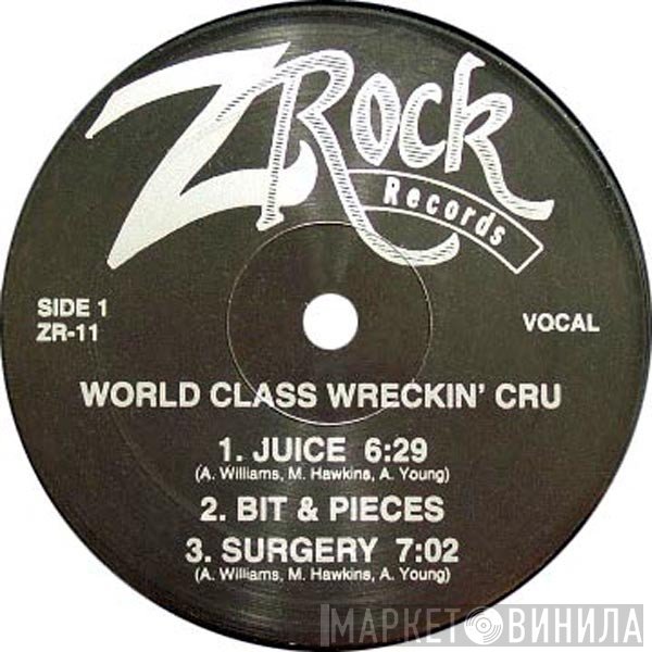 World Class Wreckin' Cru - Juice / Surgery