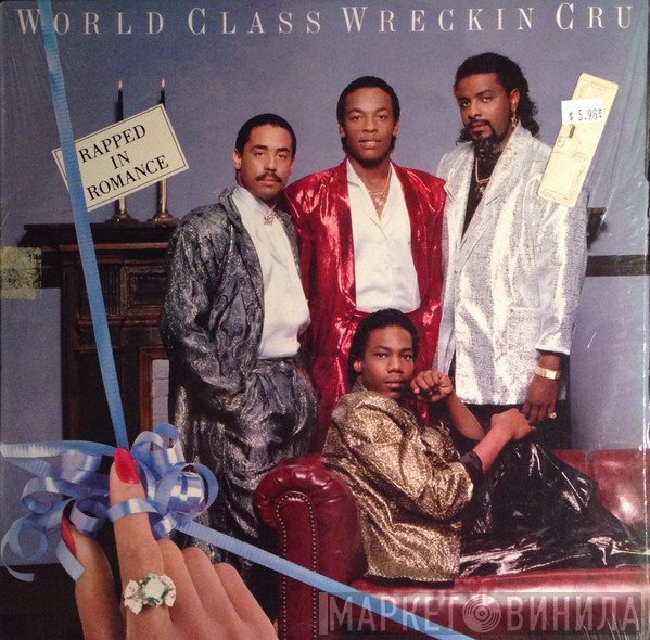 World Class Wreckin' Cru - Rapped In Romance