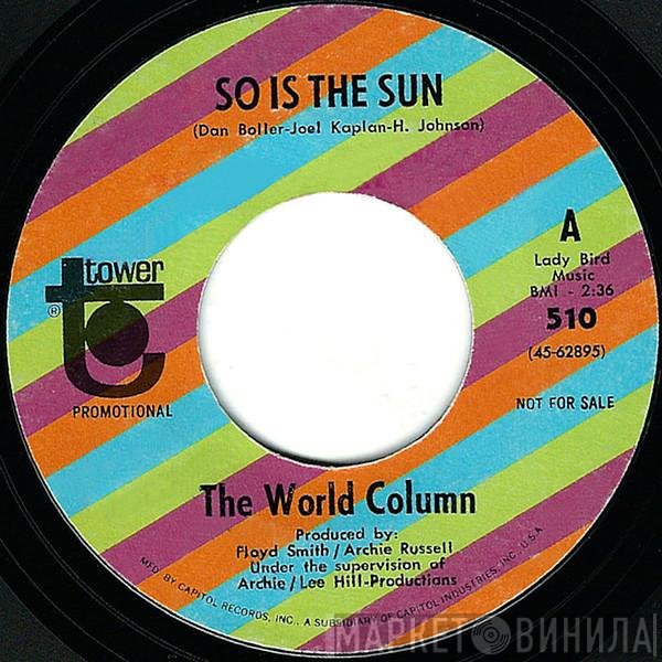 World Column - So Is The Sun / It's Not Right