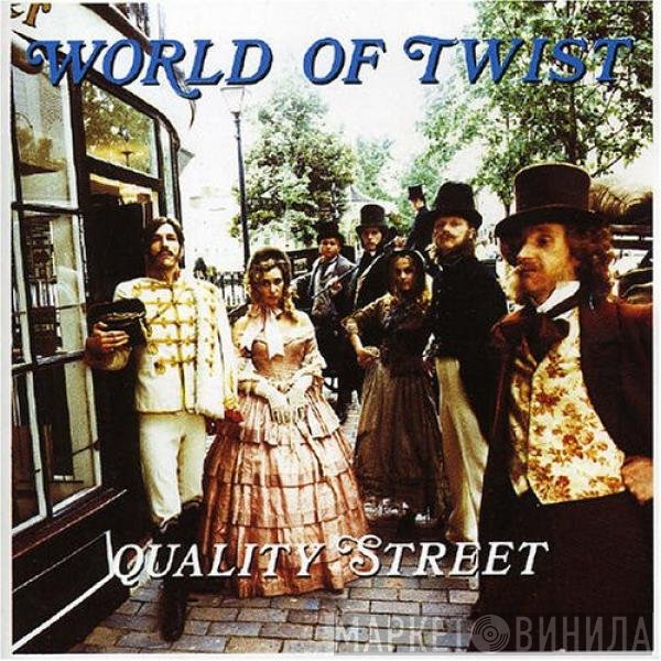 World Of Twist  - Quality Street