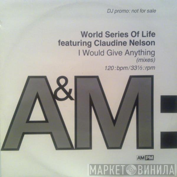 World Series Of Life, Claudine Nelson - I Would Give Anything