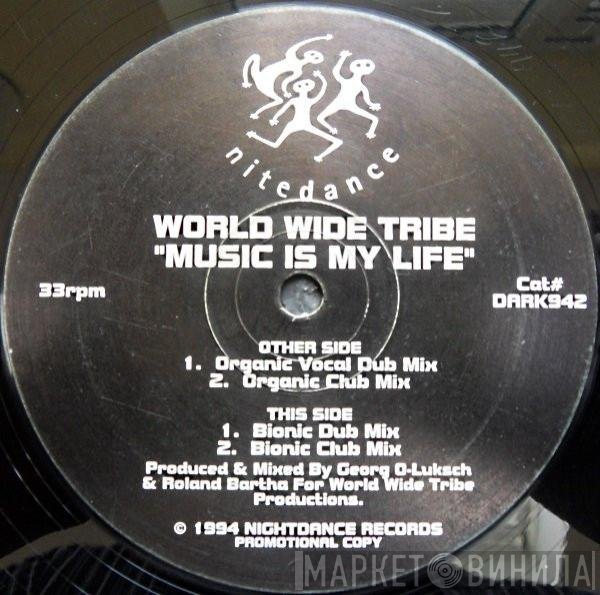 World Wide Tribe - Music Is My Life