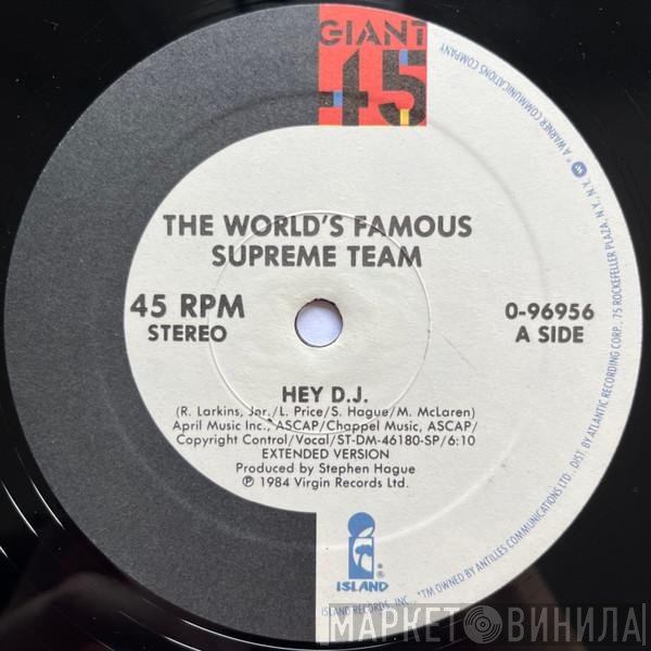 World's Famous Supreme Team - Hey D.J.