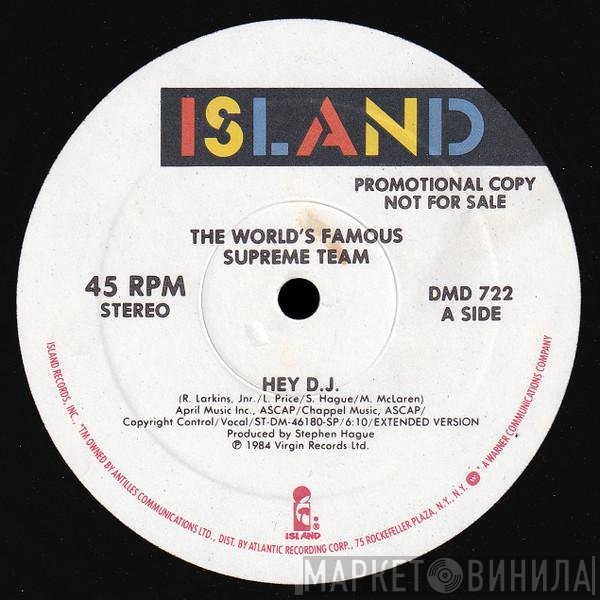 World's Famous Supreme Team - Hey D.J.