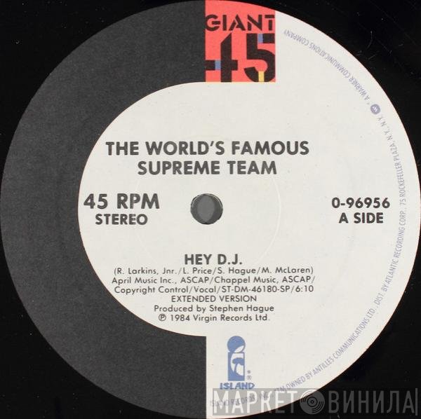World's Famous Supreme Team - Hey D.J.