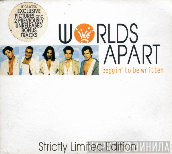 Worlds Apart - Beggin' To Be Written