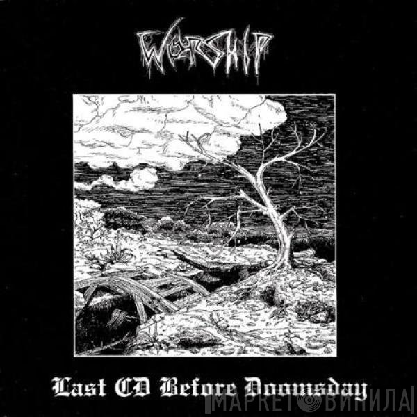 Worship  - Last CD Before Doomsday