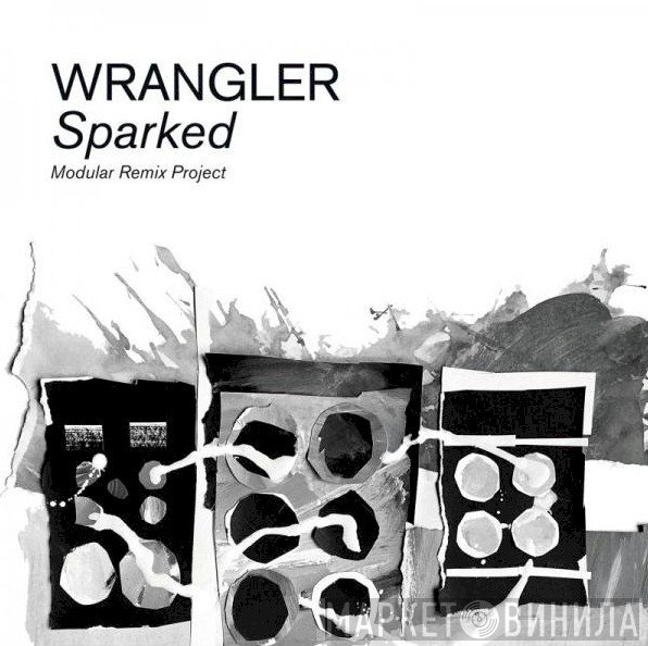 Wrangler  - Sparked (Modular Remix Project)