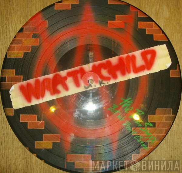 Wrathchild - The Biz Suxx But We Don't Care