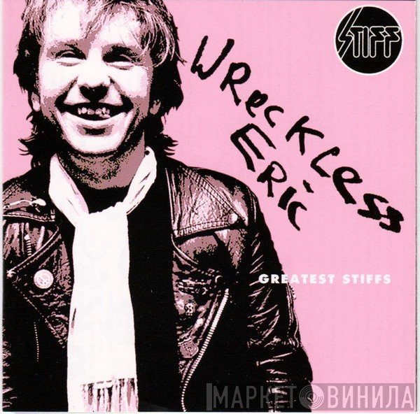 Wreckless Eric  - Greatest Stiffs