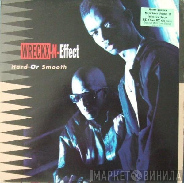 Wrecks-N-Effect  - Hard Or Smooth