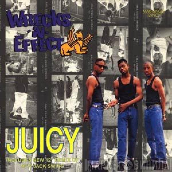 Wrecks-N-Effect  - Juicy
