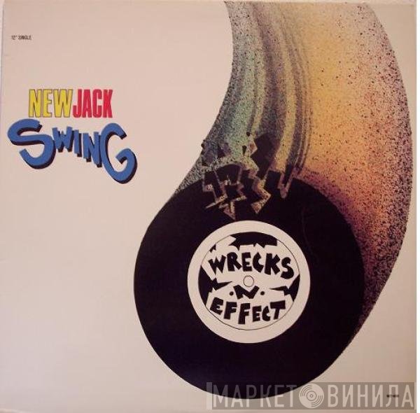 Wrecks-N-Effect - New Jack Swing