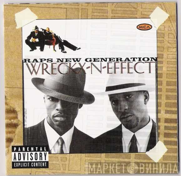 Wrecks-N-Effect  - Raps New Generation