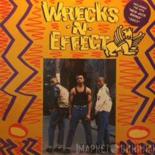 Wrecks-N-Effect - Wrecks-N-Effect
