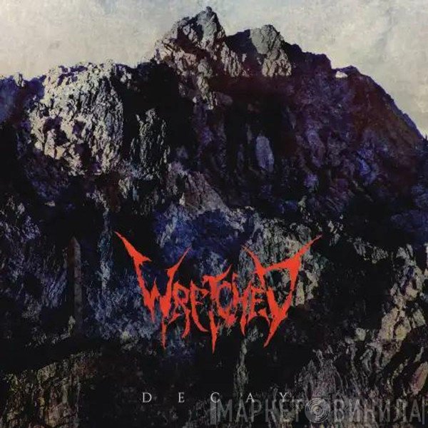 Wretched  - Decay