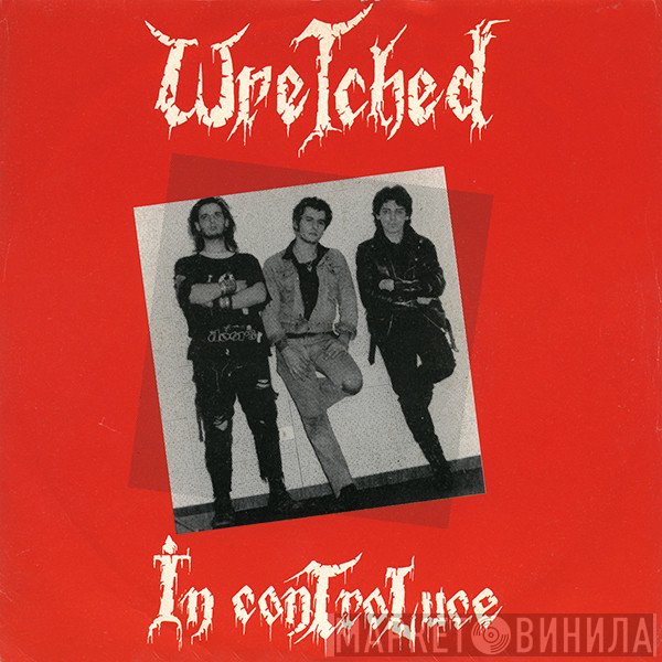 Wretched  - In ControLuce