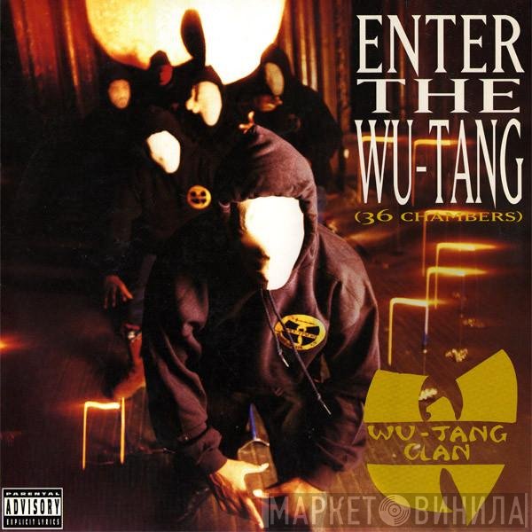 Wu-Tang Clan  - Enter The Wu-Tang (36 Chambers)