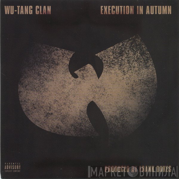 Wu-Tang Clan  - Execution In Autumn