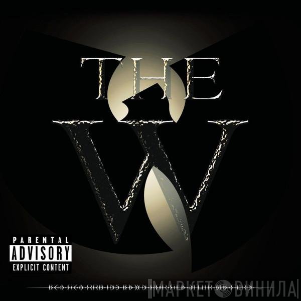 Wu-Tang Clan  - The W