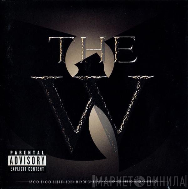 Wu-Tang Clan  - The W