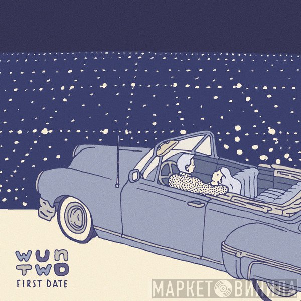 Wun Two  - First Date