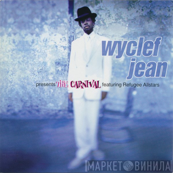 Wyclef Jean Featuring Refugee Camp All Stars  - The Carnival