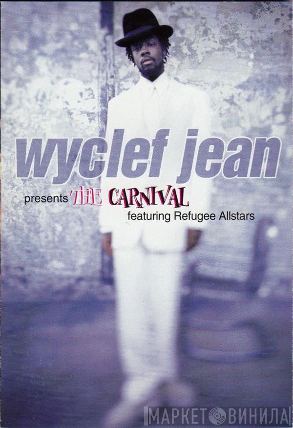 Wyclef Jean Featuring Refugee Camp All Stars  - The Carnival