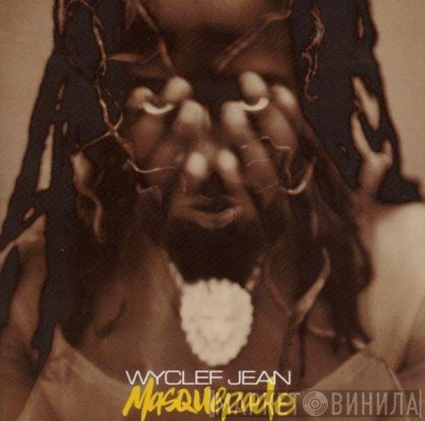 Wyclef Jean  - Masquerade