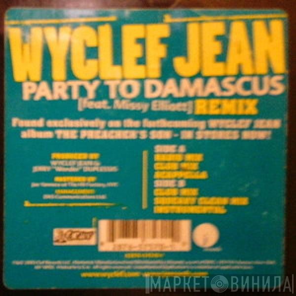 Wyclef Jean, Missy Elliott - Party To Damascus Remix