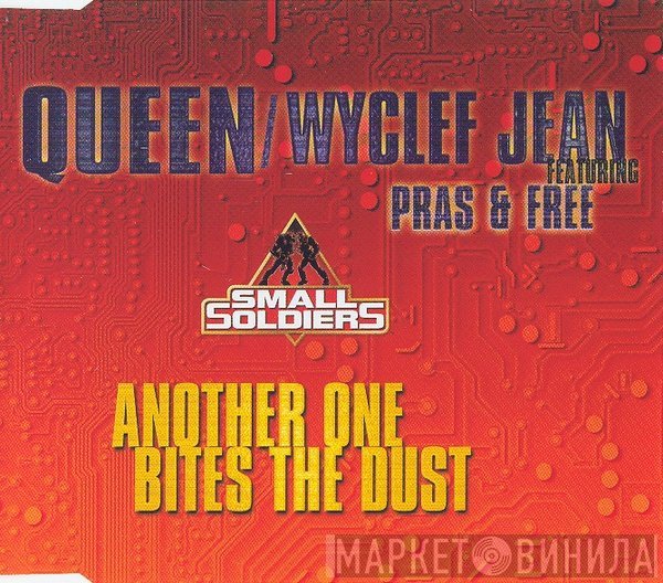 Wyclef Jean, Queen, Free , Pras Michel - Another One Bites The Dust